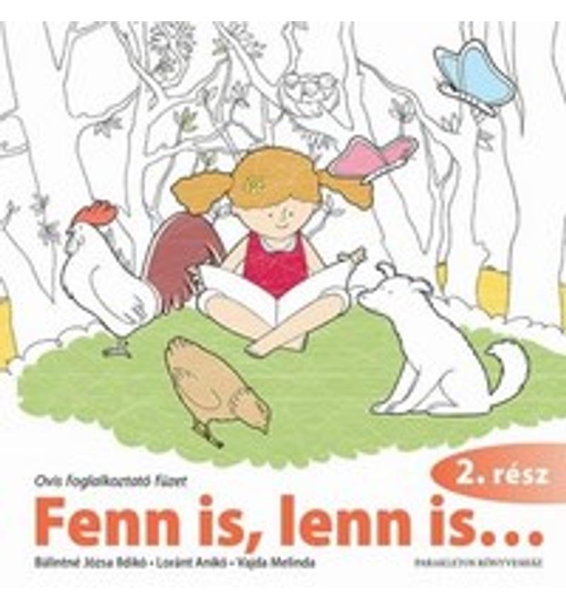 Fenn is, lenn is... 2.rész