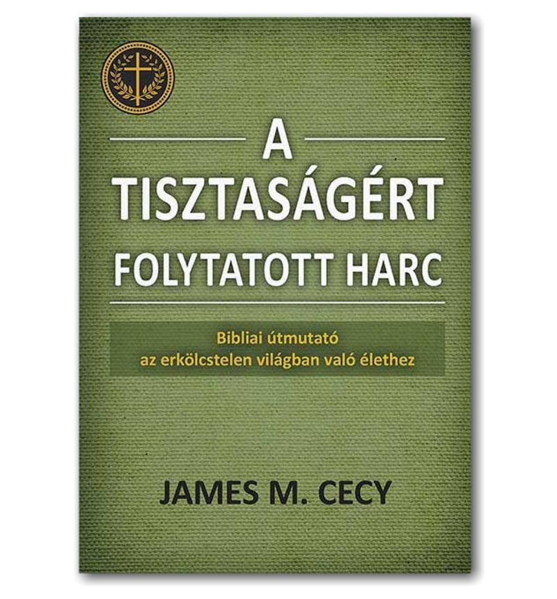 James M. Cecy - A tisztaságért folytatott harc