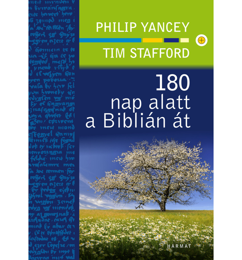 Philip Yancey - 180 nap alatt a Biblián át