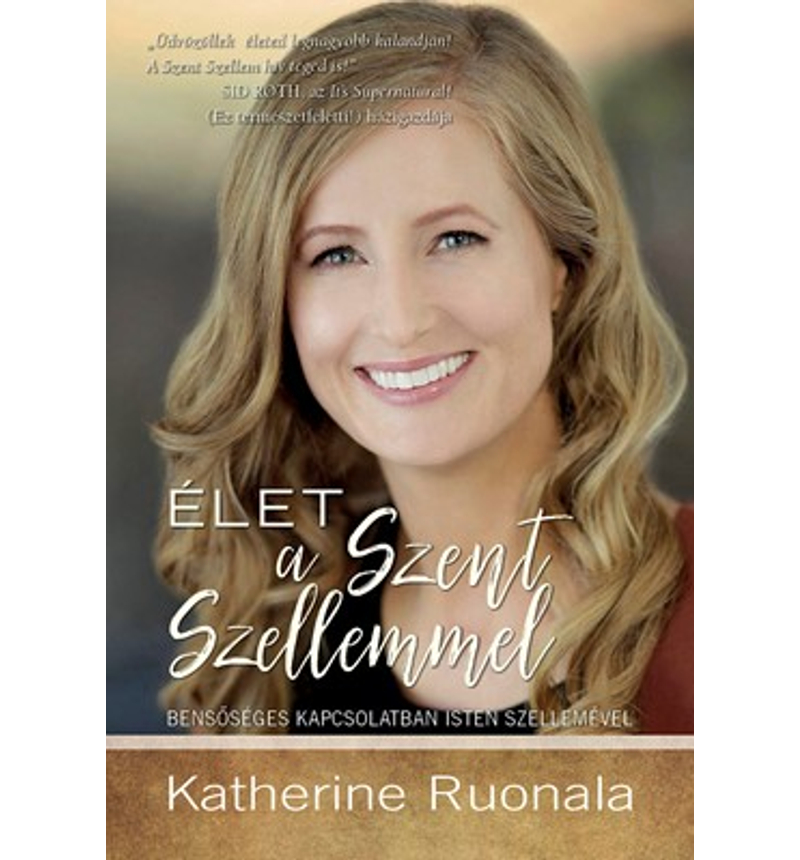 Katherine Ruonala - Élet a Szent Szellemmel