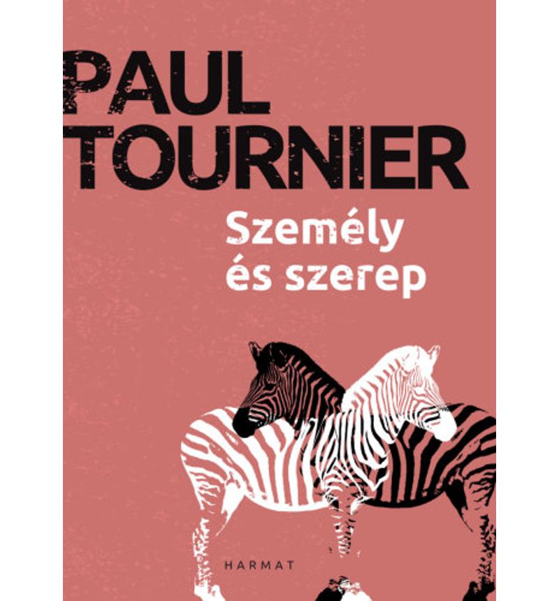 Paul Tournier - Személy és szerep