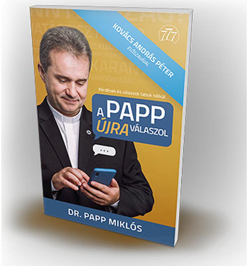 Dr. Papp Miklós - A Papp újra válaszol