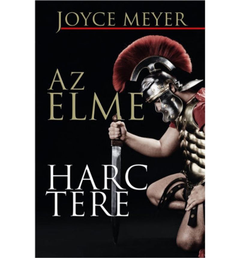 Joyce Meyer - Az elme harctere