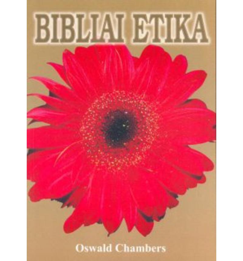 O. Chambers - Bibliai etika