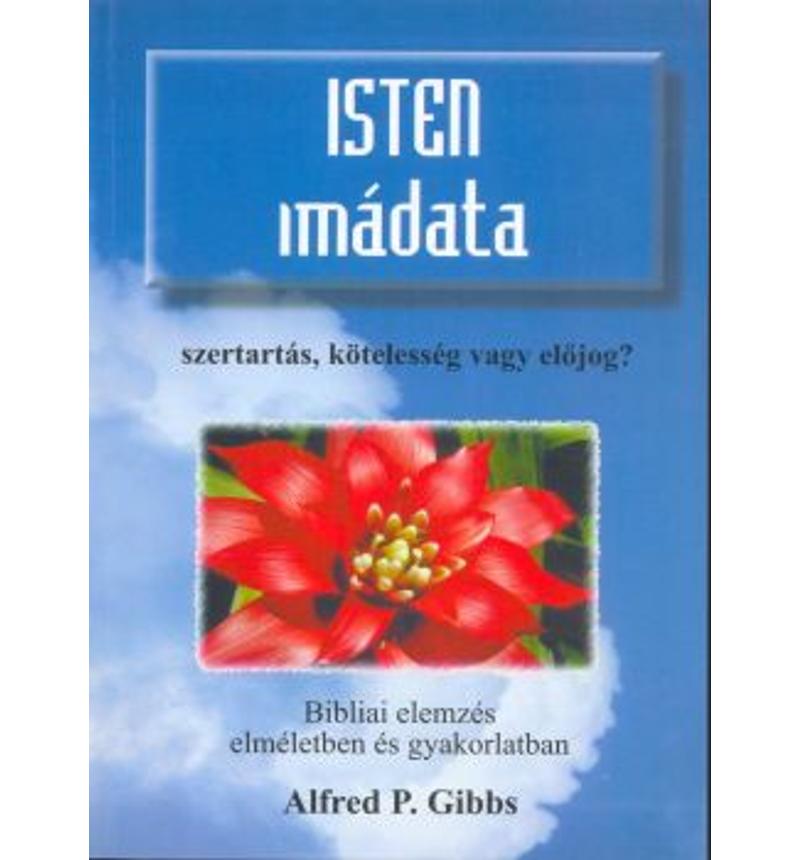 A.P. Gibbs - Isten imádata