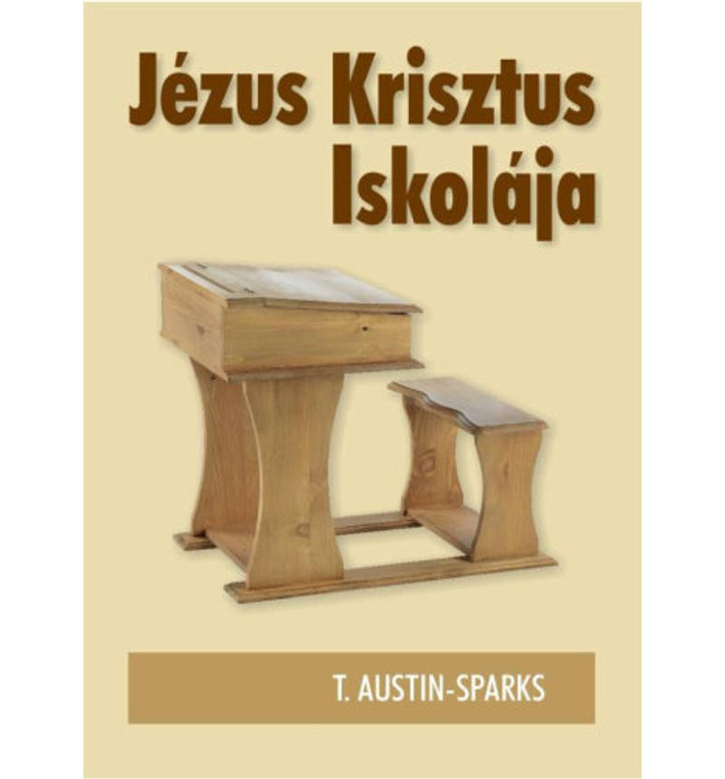 Sparks - T. Austin - Jézus Krisztus iskolája
