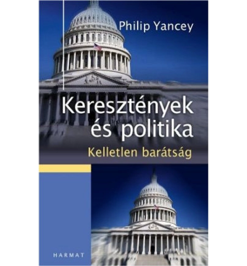 Philip Yancey - Keresztények és politika