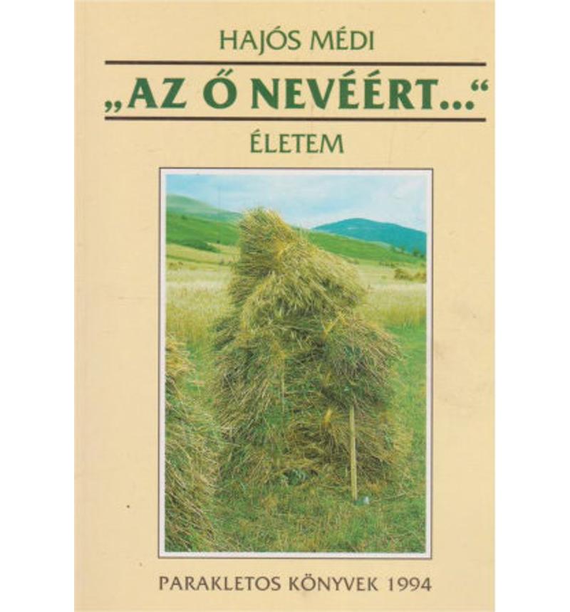 Hajós Médi - Az ő nevéért...