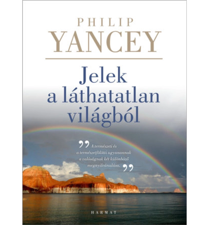 Philip Yancey - Jelek a láthatatlan világból