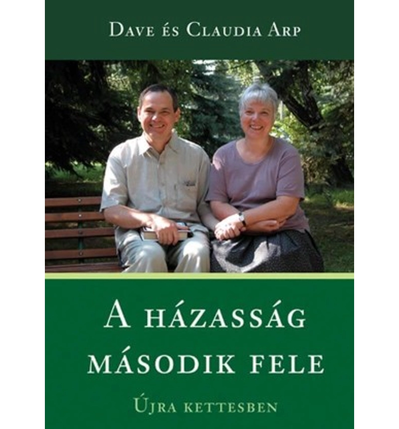 Dave Claudia Arp - A házasság második fele