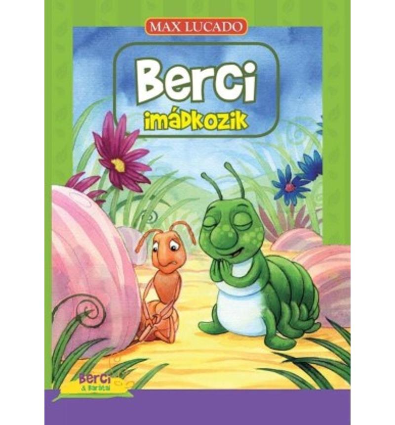Max Lucado - Berci és a megbocsátás