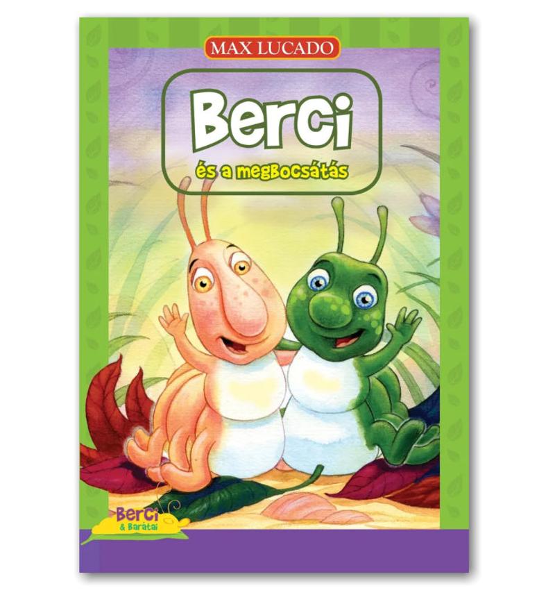 Max Lucado - Berci és a megbocsátás