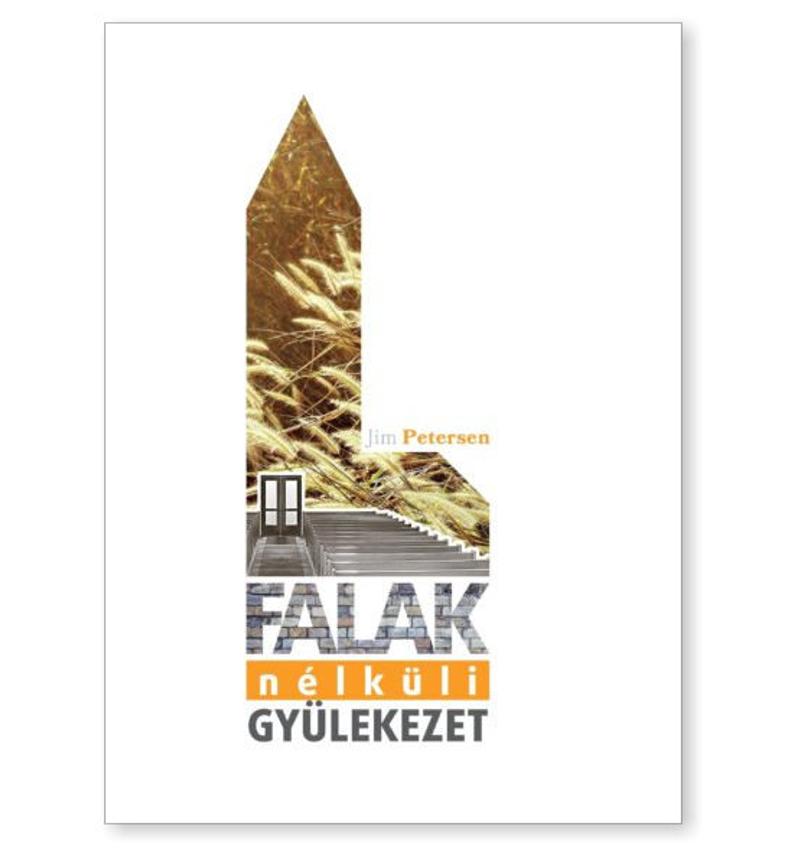 Jim Petersen - Falak nélküli gyülekezet