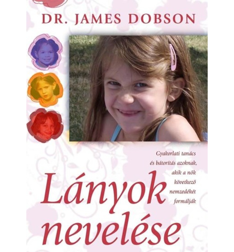James Dobson - Lányok nevelése