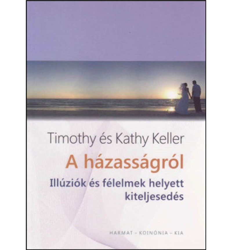 Timothy Keller - A házasságról