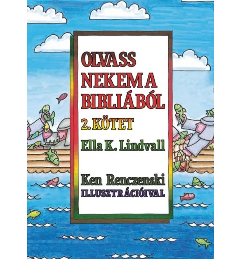 Ella Lindvall - Olvass nekem a bibliából. 2.rész