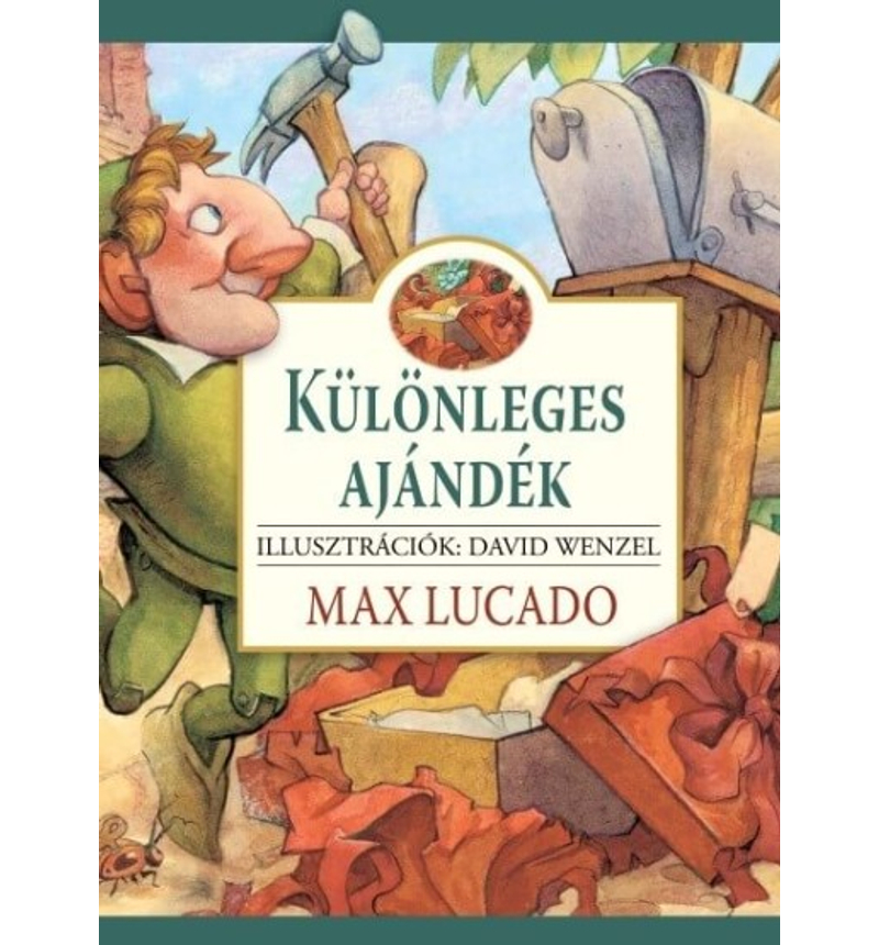 Max Lucado - Különleges ajándék