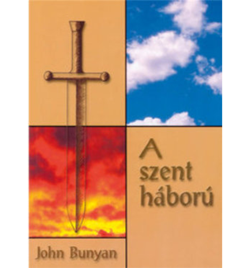 John Bunyan - A szent háború