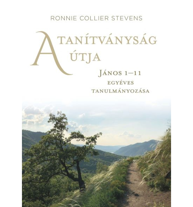 Ronnie Collier Stevens - A tanítványság útja