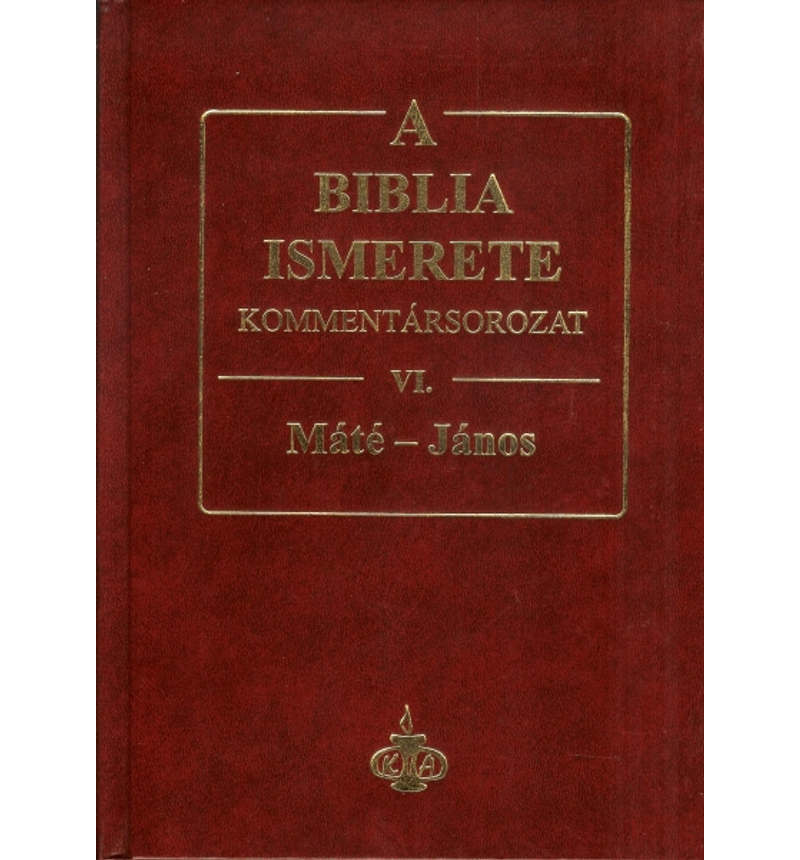 A Biblia ismerete kommentár VI.rész / Máté-János