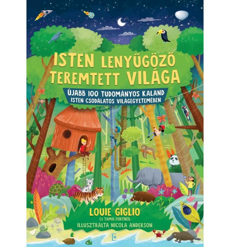 Louie Giglio -  Isten lenyűgöző teremtett világa