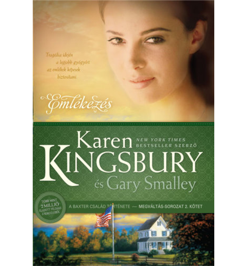 Karen Kingsbury - Emlékezés - Megváltás sorozat (2.rész)