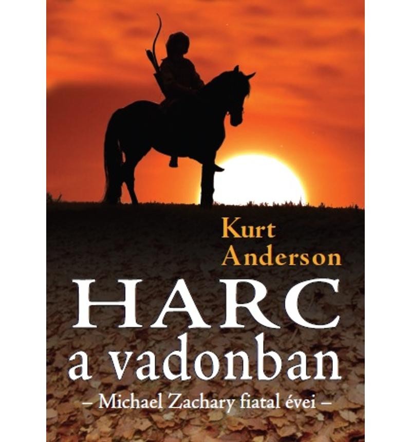 Kurt Anderson - Harc a vadonban