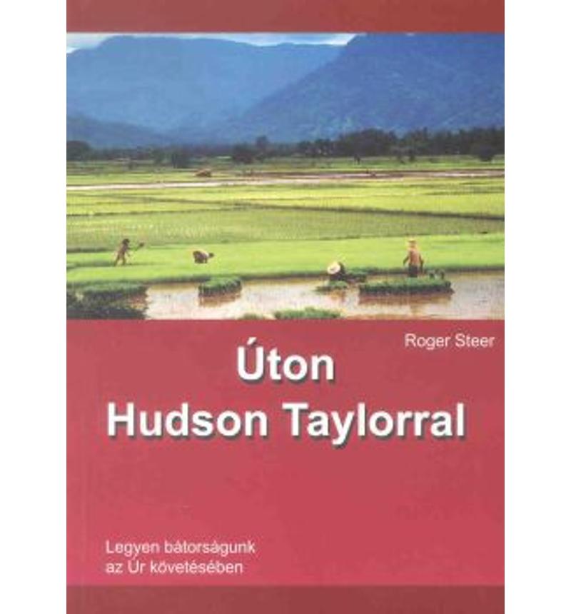 R.Steer - Úton Hudson Taylorral