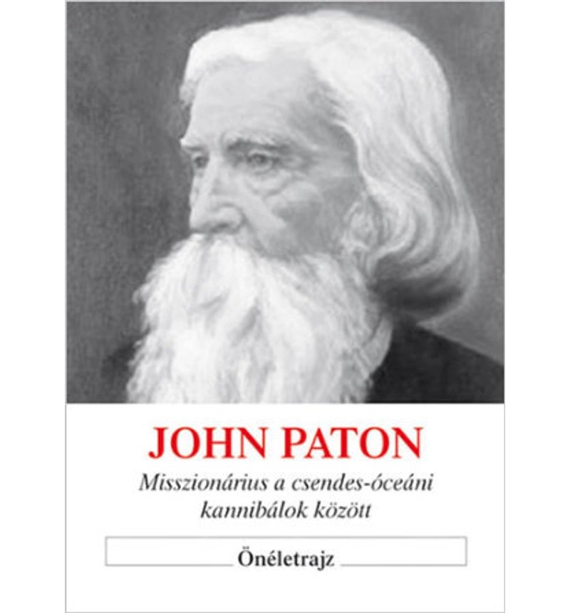 John Paton - Misszionárius a csendes-óceánon