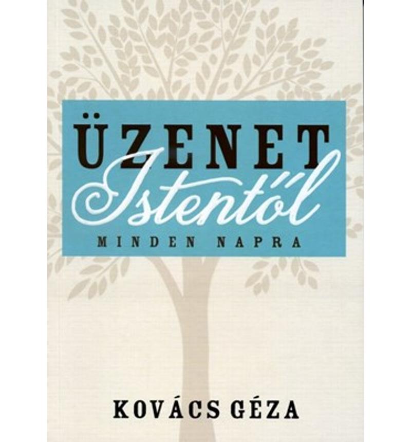 Kovács Géza - Üzenet Istentől minden napra