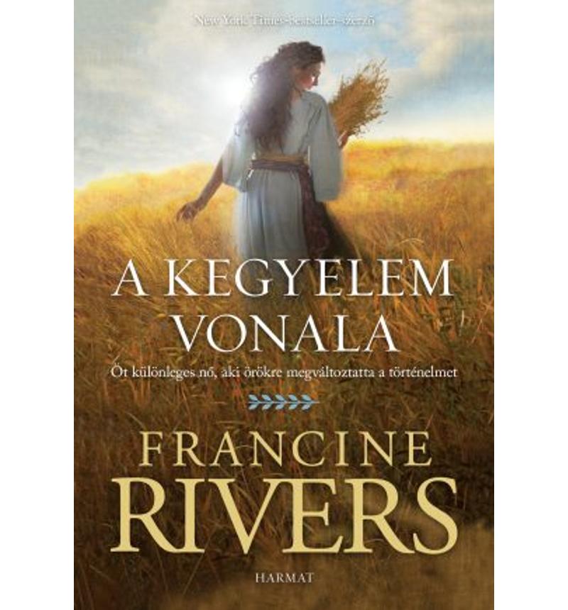 Francine Rivers - A kegyelem vonala