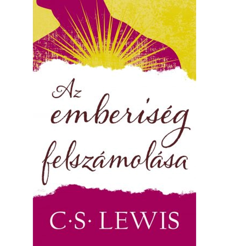 C.S. Lewis - Az emberiség felszámolása