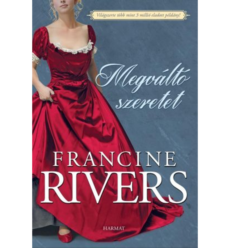 Francine Rivers - Megváltó szeretet