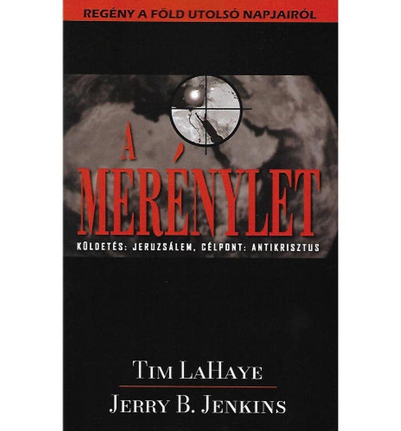 T. LaHaye/J. B. Jenkins - A merénylet (6.rész)