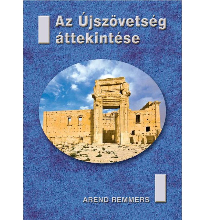 A. Remmers - Az Újszövetség áttekintése