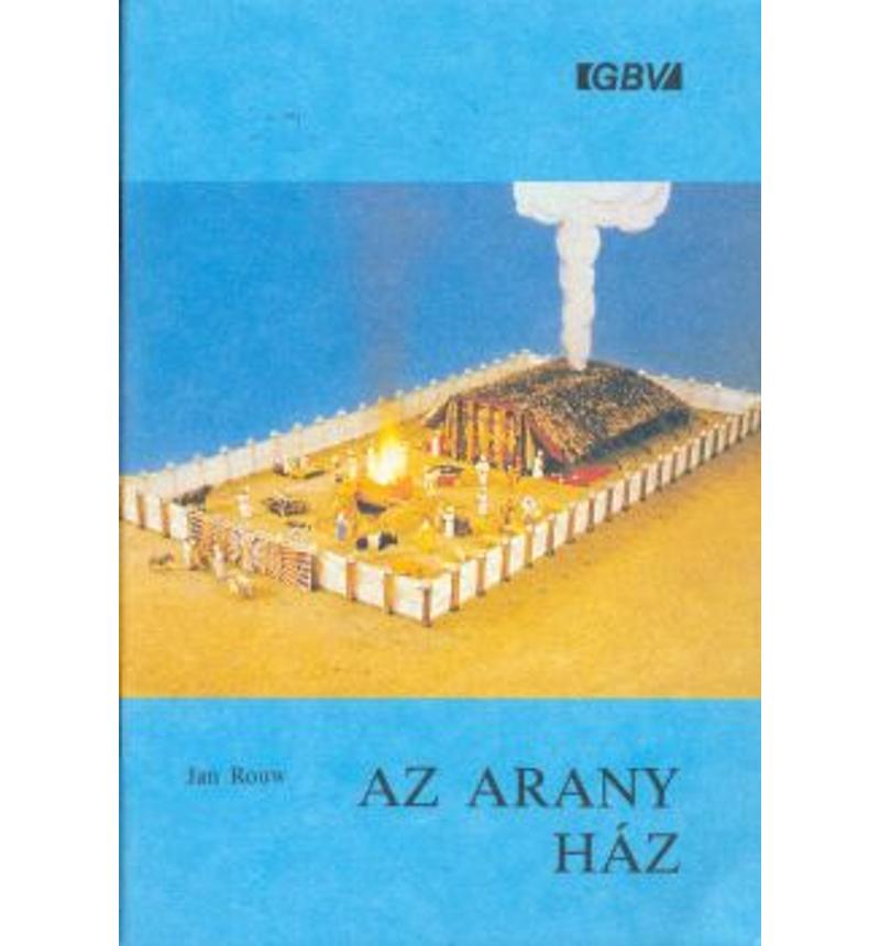 J. Rouw - Az arany ház