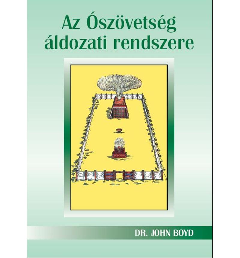 Dr. J. Boyd - Az Ószöv. áldozati rendszere