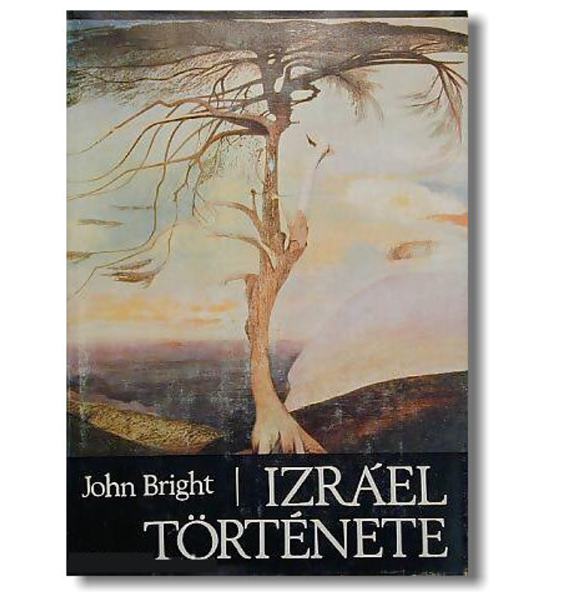 John Bright - Izráel története
