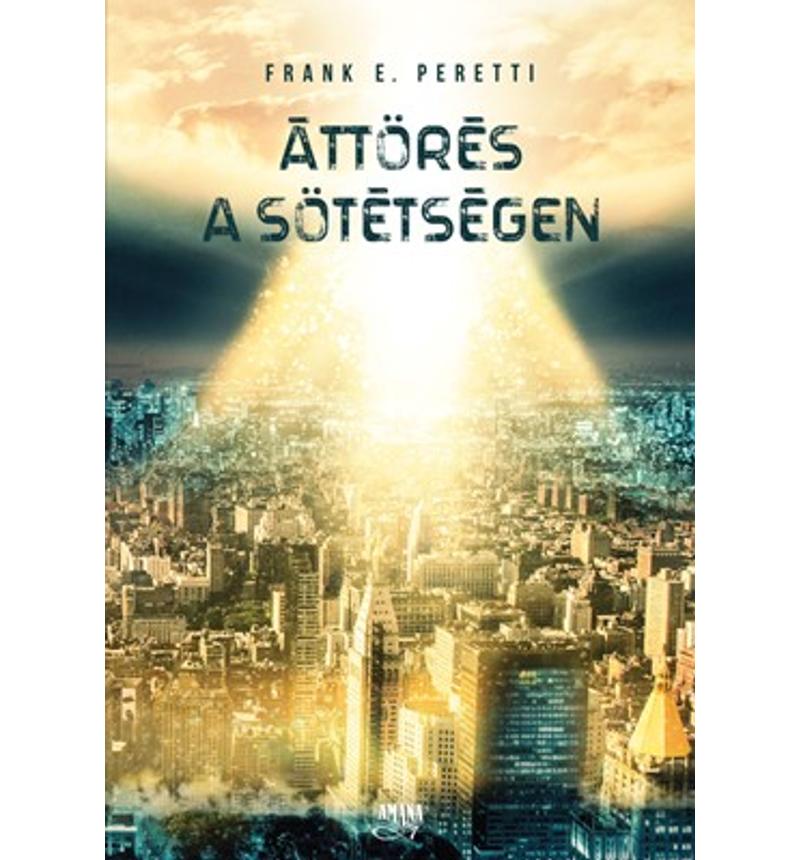 Frank Peretti - Áttörés a sötétségen