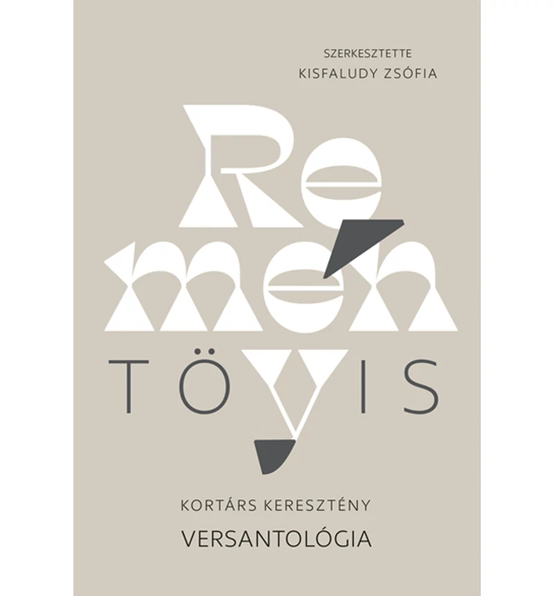  Reménytövis / Kortárs keresztény versantológia