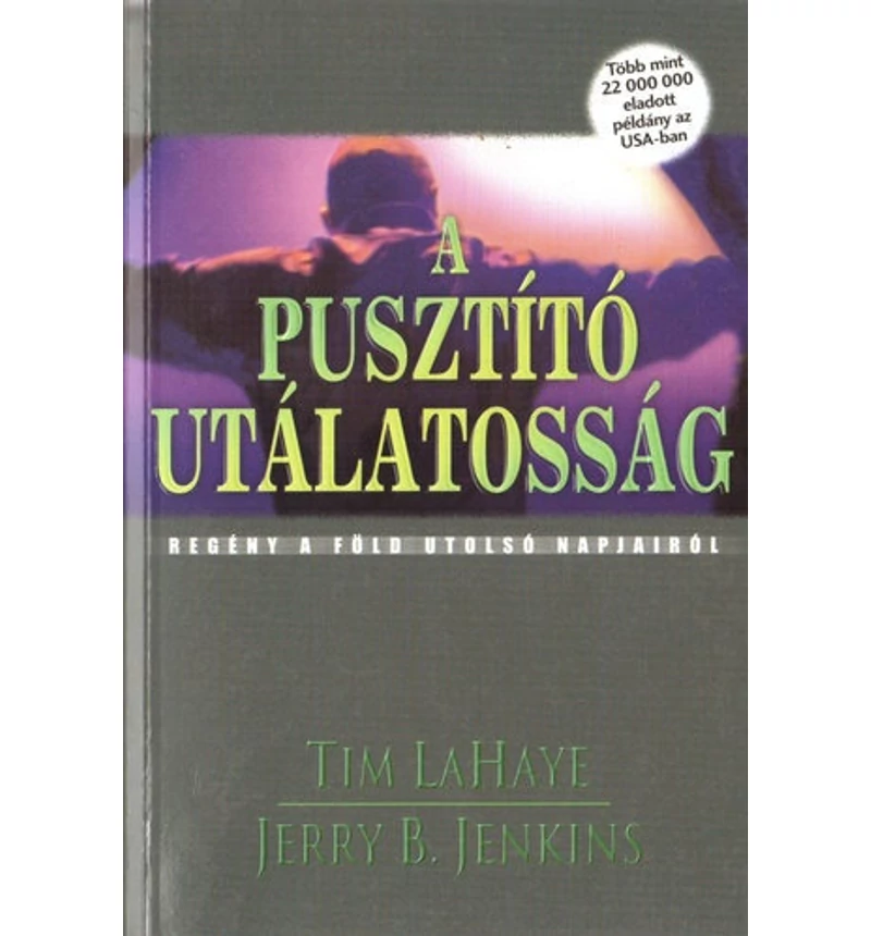 T. LaHaye/J. B. Jenkins - A pusztító utálatosság 9.rész