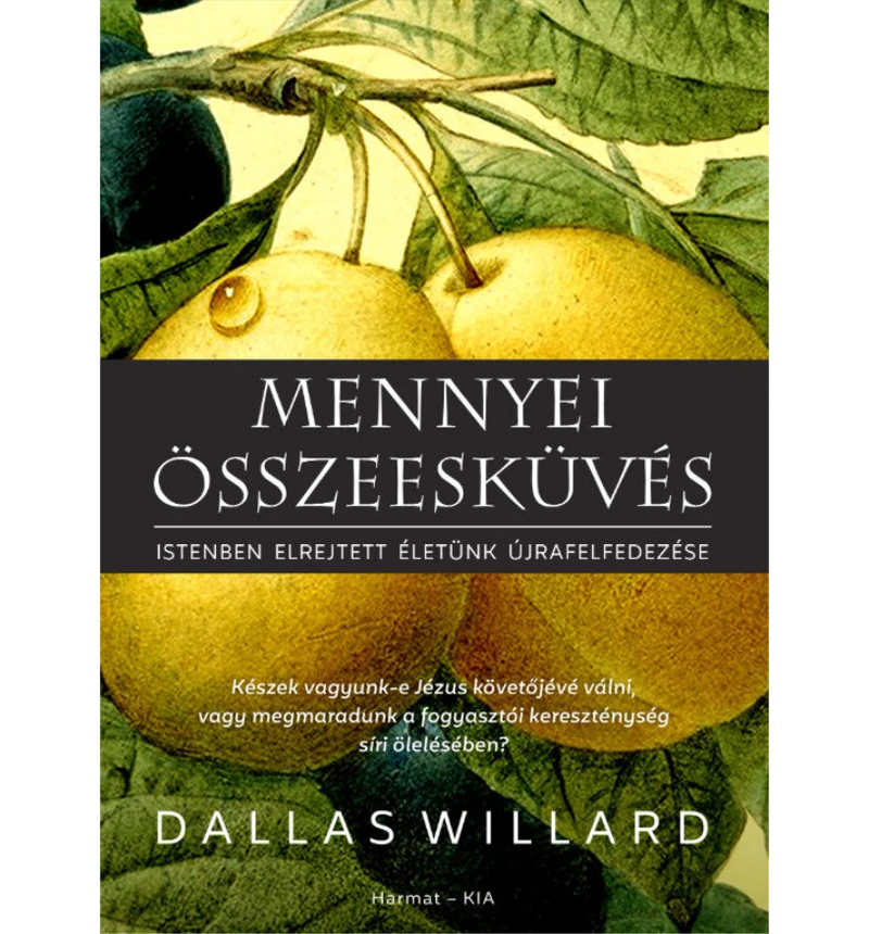 Dallas Willard - Mennyei összeesküvés