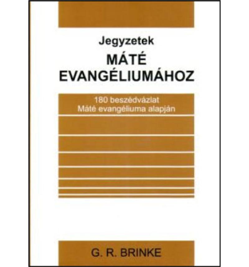 G. R. Brinke - Jegyzetek Máté evangéliumához