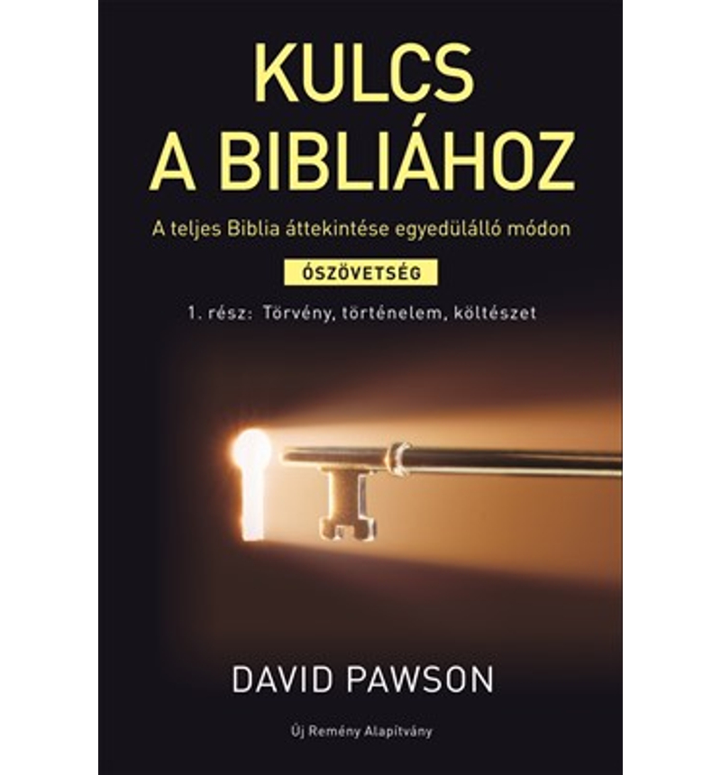 D. Pawson - Kulcs a Bibliához 1. rész
