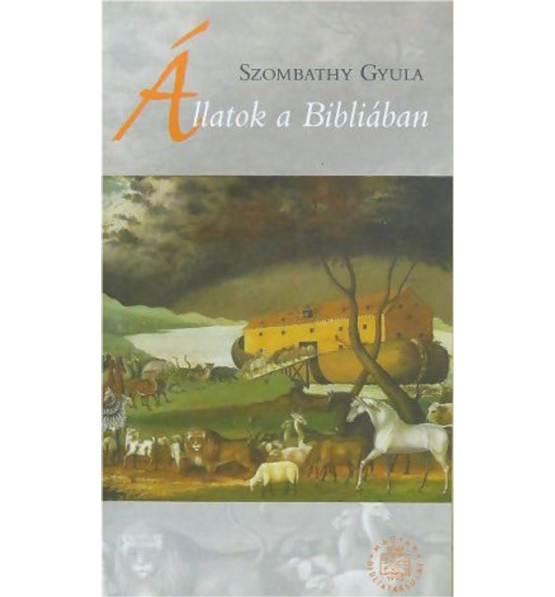 Szombathy Gyula - Állatok a Bibliában
