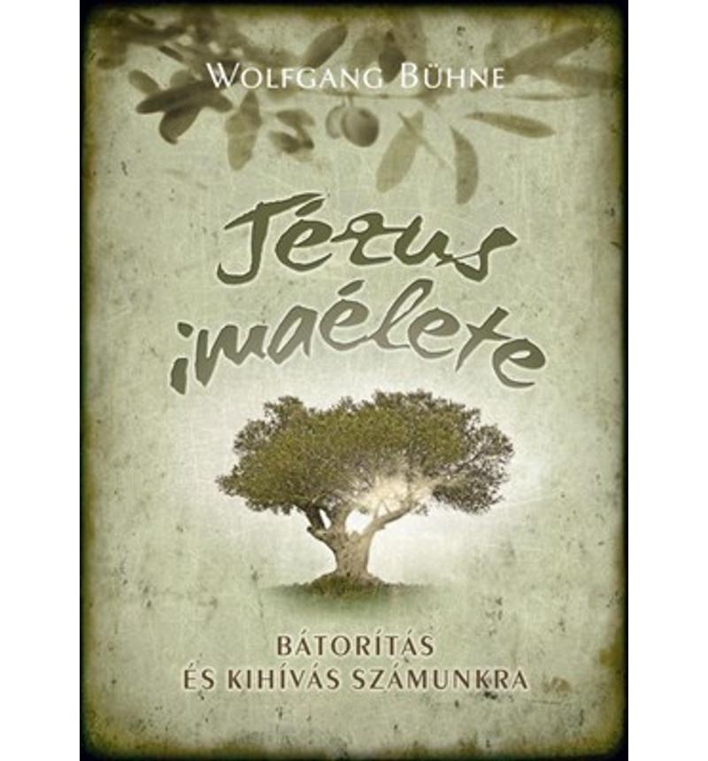 Wolfgang Bühne - Jézus imaélete