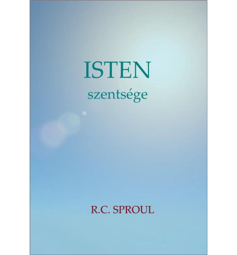 R.C. Sproul - Isten szentsége