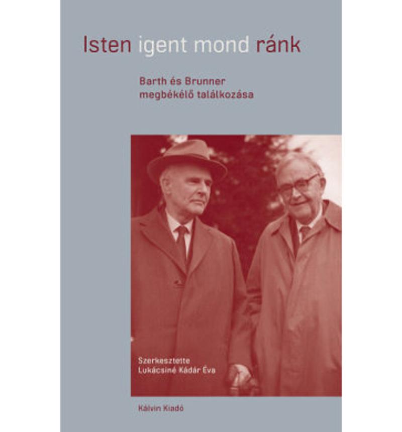 Lukácsné Kádár Éva - Isten igent mond ránk