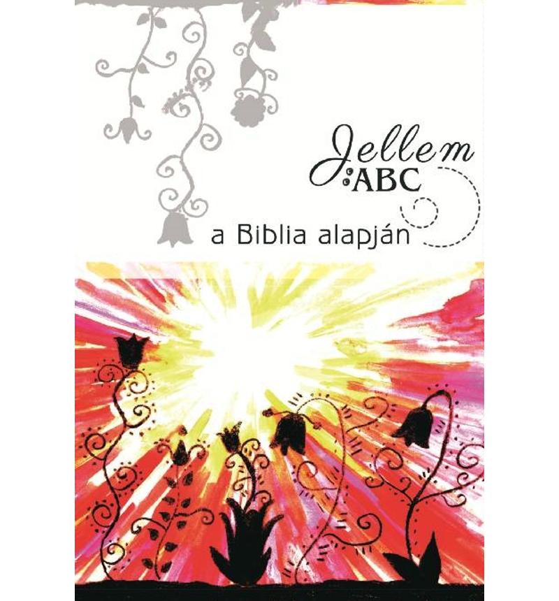 Somogyiné Ficsor Krisztina - Jellem ABC