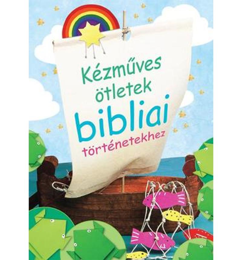C. Goodings - Kézműves ötletek bibliai történetekhez